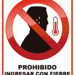 PROHIBIDO INGRESAR CON FIEBRE