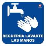 SEÑAL INDIVIDUAL RECUERDA LAVARTE LAS MANOS 20 X 20 CM APROX. CAL.20